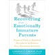 Recovering from Emotionally Immature Parents: Practical Tools to Establish Boundaries and Reclaim Your Emotional Autonomy