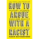 How to Argue With a Racist: History, Science, Race and Reality