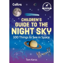 The Children’s Guide to the Night Sky: 100 Things to See in Space
