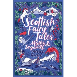 Scottish Fairy Tales, Myths and Legends