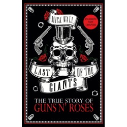 Last of the Giants: The True Story of Guns N' Roses