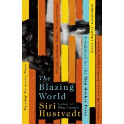 The Blazing World: Longlisted for the Booker Prize