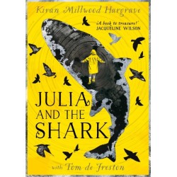 Julia and the Shark: An enthralling, uplifting adventure story from the creators of LEILA AND THE BLUE FOX