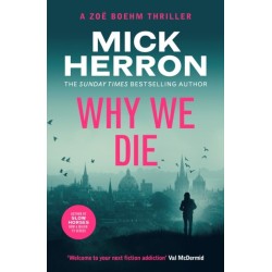 Why We Die: Zoe Boehm Thriller 3