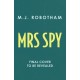 Mrs Spy: An evocative and exhilarating ride through 60s London, described as "The Thursday Murder Club for spies"