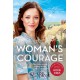 A Woman's Courage: The third book in the World War II saga trilogy based on the hit TV series, Home Fires