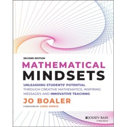 Mathematical Mindsets: Unleashing Students' Potential through Creative Mathematics, Inspiring Messages and Innovative Teaching