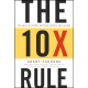 The 10X Rule: The Only Difference Between Success and Failure