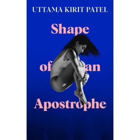 Shape of an Apostrophe: 'Wonderful, powerful and very moving' Marian Keyes