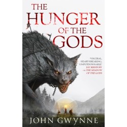 The Hunger of the Gods: Book Two of the Bloodsworn Saga