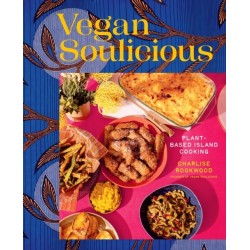 Vegan Soulicious: Plant-Based Island Cooking
