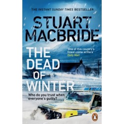 The Dead of Winter: The chilling new thriller from the No. 1 Sunday Times bestselling author of the Logan McRae series