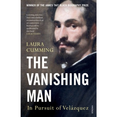 The Vanishing Man: In Pursuit of Velazquez