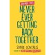 The Never Ever Getting Back Together