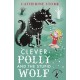 Clever Polly And the Stupid Wolf