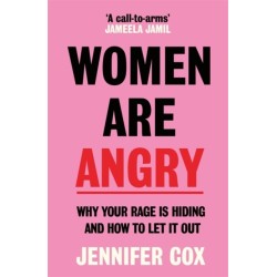 Women Are Angry: The Times Self-Help Book of the Year 2024
