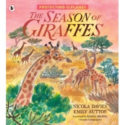 Protecting the Planet: The Season of Giraffes