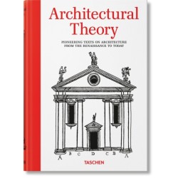Architectural Theory. Pioneering Texts on Architecture from the Renaissance to Today