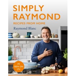 Simply Raymond: Recipes from Home - The Sunday Times Bestseller (2021), includes recipes from the ITV series