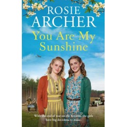 You Are My Sunshine: A heartwarming wartime story of friendship and love