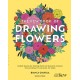 The Kew Book of Drawing Flowers: Failsafe Lessons for Drawing Floral and Botanical Elements. for Journaling, for Stationery, for Keeps