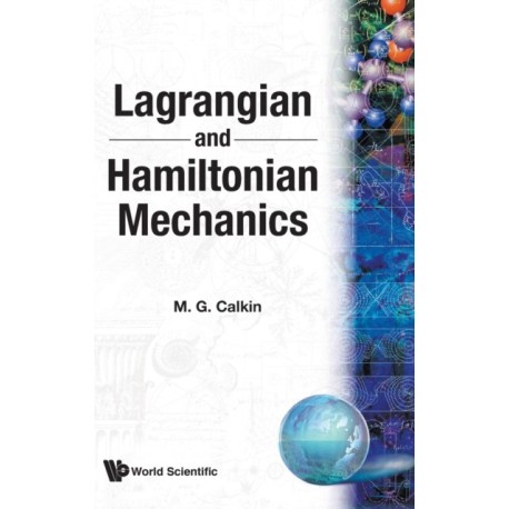 Lagrangian And Hamiltonian Mechanics