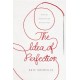 The Idea of Perfection: Picador Classic
