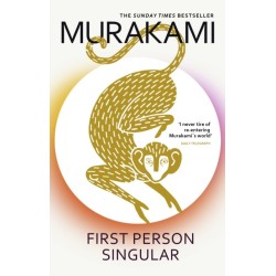 First Person Singular: mind-bending new collection of short stories from the internationally acclaimed author of NORWEGIAN WOOD