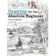 Drawing for the Absolute Beginner