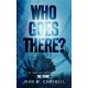 Who Goes There