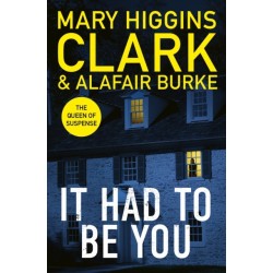 It Had To Be You: The thrilling new novel from the bestselling Queens of Suspense
