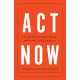Act Now: A Vision for a Better Future and a New Social Contract