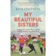 My Beautiful Sisters: A Story of Courage, Hope and the Afghan Women’s Football Team