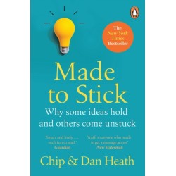 Made to Stick: Why some ideas take hold and others come unstuck