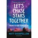 Let's Chase Stars Together: Poems to lose yourself in, perfect for 10+