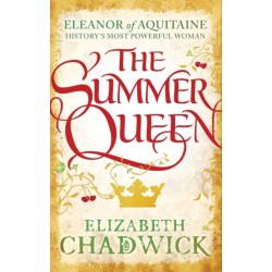 The Summer Queen: A loving mother. A betrayed wife. A queen beyond compare.