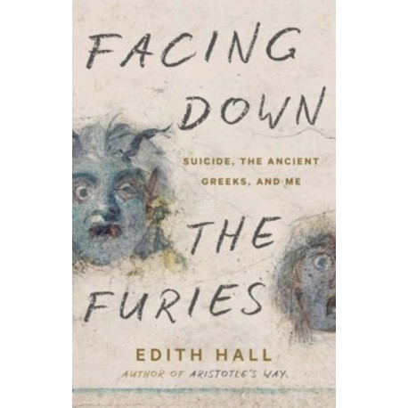 Facing Down the Furies: Suicide, the Ancient Greeks, and Me