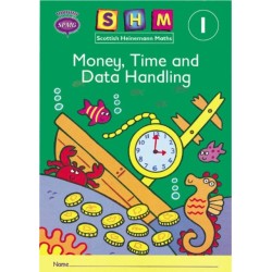 Scottish Heinemann Maths 1: Money, Time and Data Handling Activity Book 8 Pack