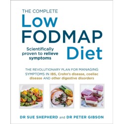 The Complete Low-FODMAP Diet: The revolutionary plan for managing symptoms in IBS, Crohn's disease, coeliac disease and other digestive disorders