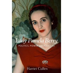 Lady Pamela Berry: Passion, Politics and Power