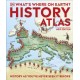 What's Where on Earth? History Atlas: History as You've Never Seen it Before