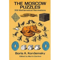 The Moscow Puzzles: 359 Mathematical Recreations