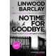 No Time For Goodbye: The million-copy-bestselling sensation from the -1 bestselling master of suspense