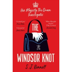The The Windsor Knot: The Queen investigates a murder in this delightfully clever mystery for fans of The Thursday Murder Club