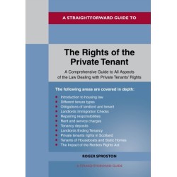 A Straightforward Guide to the Rights of the Private Tenants: Revised Edition - 2025