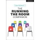 The Running the Room Companion: Issues in classroom management and strategies to deal with them: Issues in classroom management and strategies to deal with them