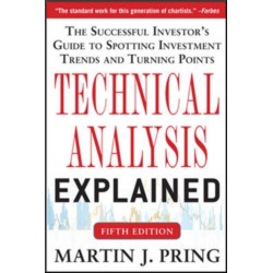 Technical Analysis Explained, Fifth Edition: The Successful Investor's Guide to Spotting Investment Trends and Turning Points