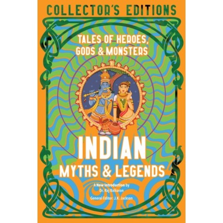 Indian Myths & Legends: Tales of Heroes, Gods & Monsters