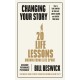 Changing Your Story: How To Take Control Of Your Life, Create Change And Achieve Your Goals
