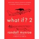 What If?2: Additional Serious Scientific Answers to Absurd Hypothetical Questions